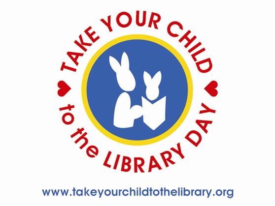 Take Your Child to the Library Day on Saturday, February 3