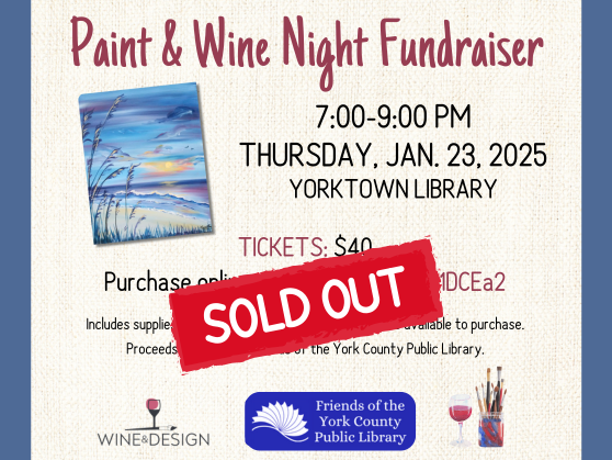 Paint & Wine Night Fundraiser tonight, January 23, 7-9 pm, Yorktown Library