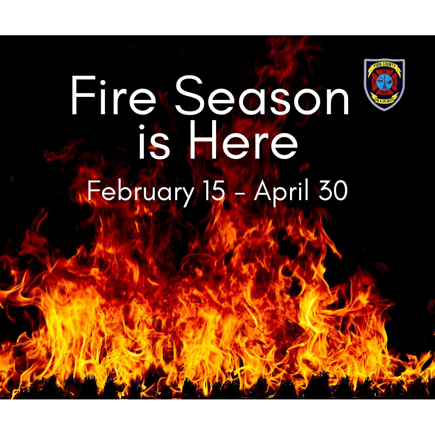 Fire Season is Here 